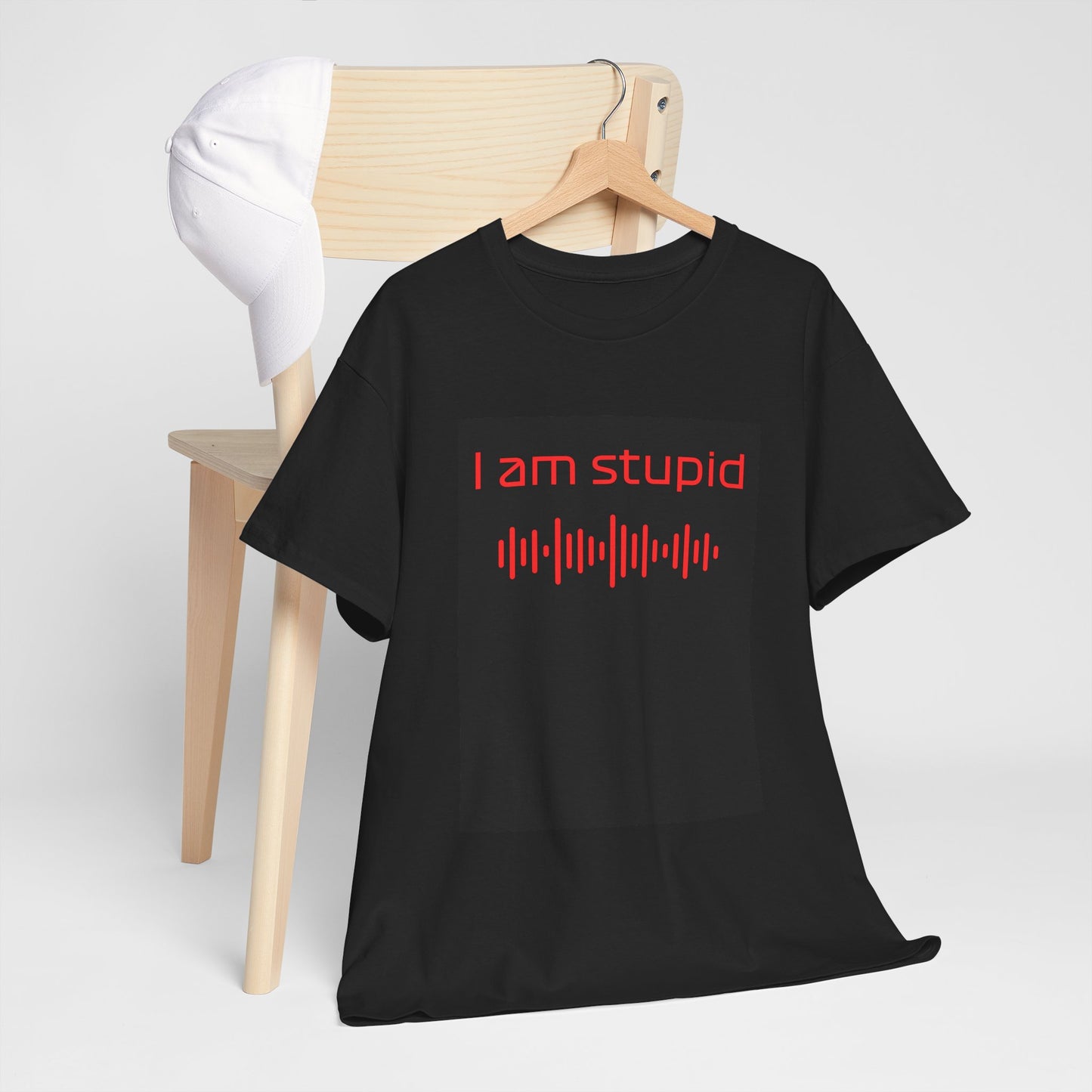 iamstupid unisex t-shirt